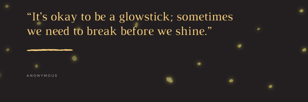 Glow Stick Inspiring Quotes