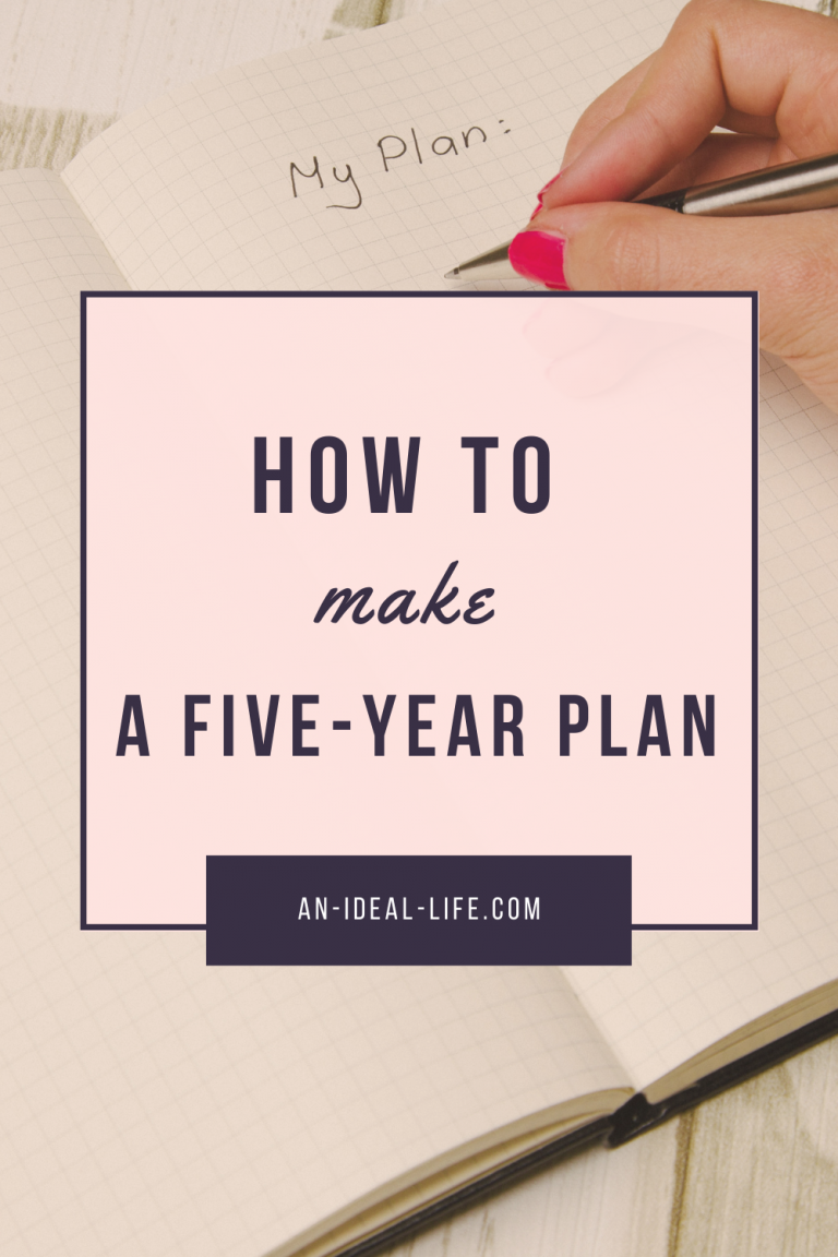 How to Make a Five-Year Plan to Get Unstuck and Take Control of Your Life