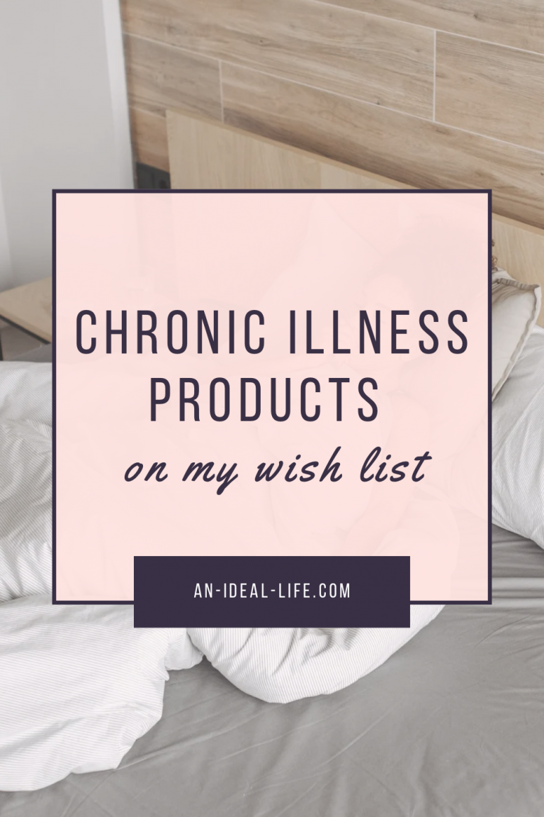 Chronic Illness Products on My Wish List