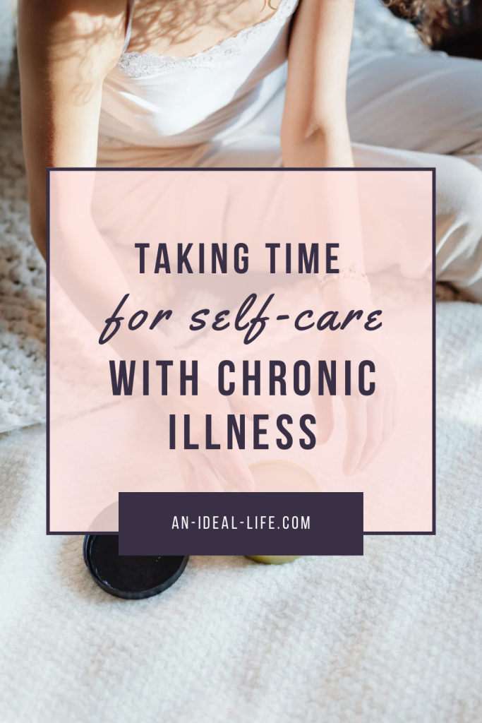 Taking Time for Self-Care With Chronic Illness