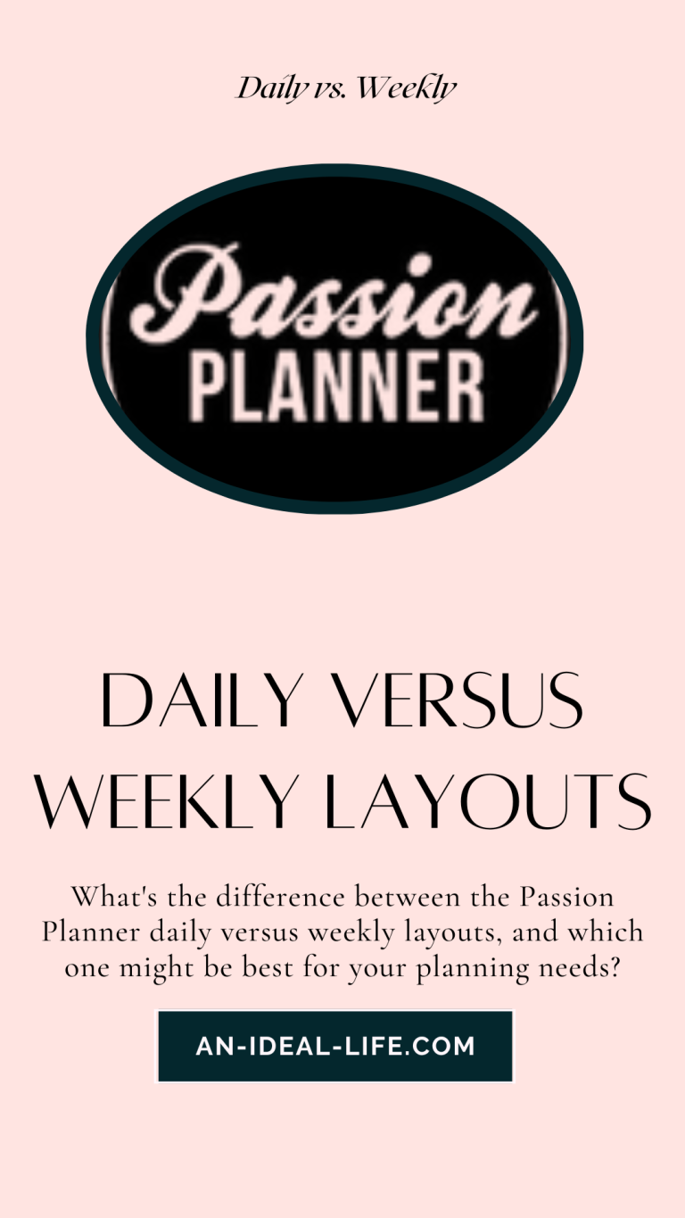 Passion Planner Daily versus Weekly Layouts