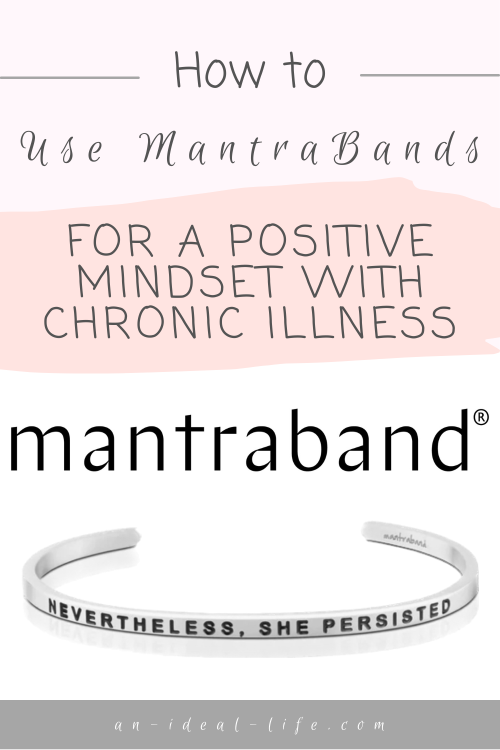 How to Use MantraBands for a Positive Mindset With Chronic Illness