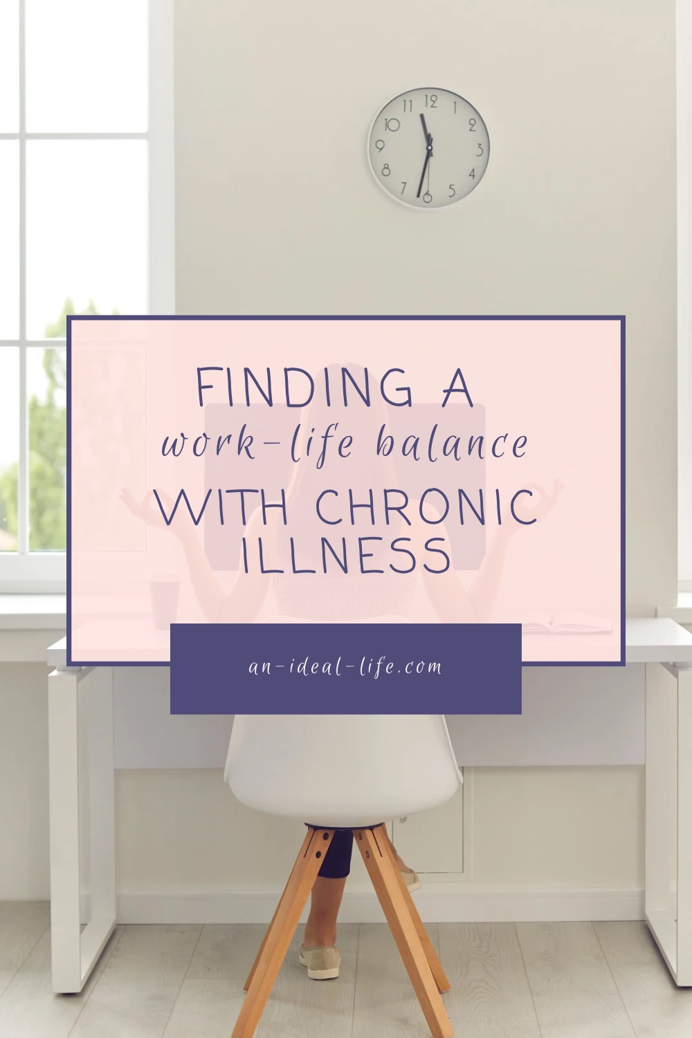 Finding a Work-Life Balance With Chronic Illness