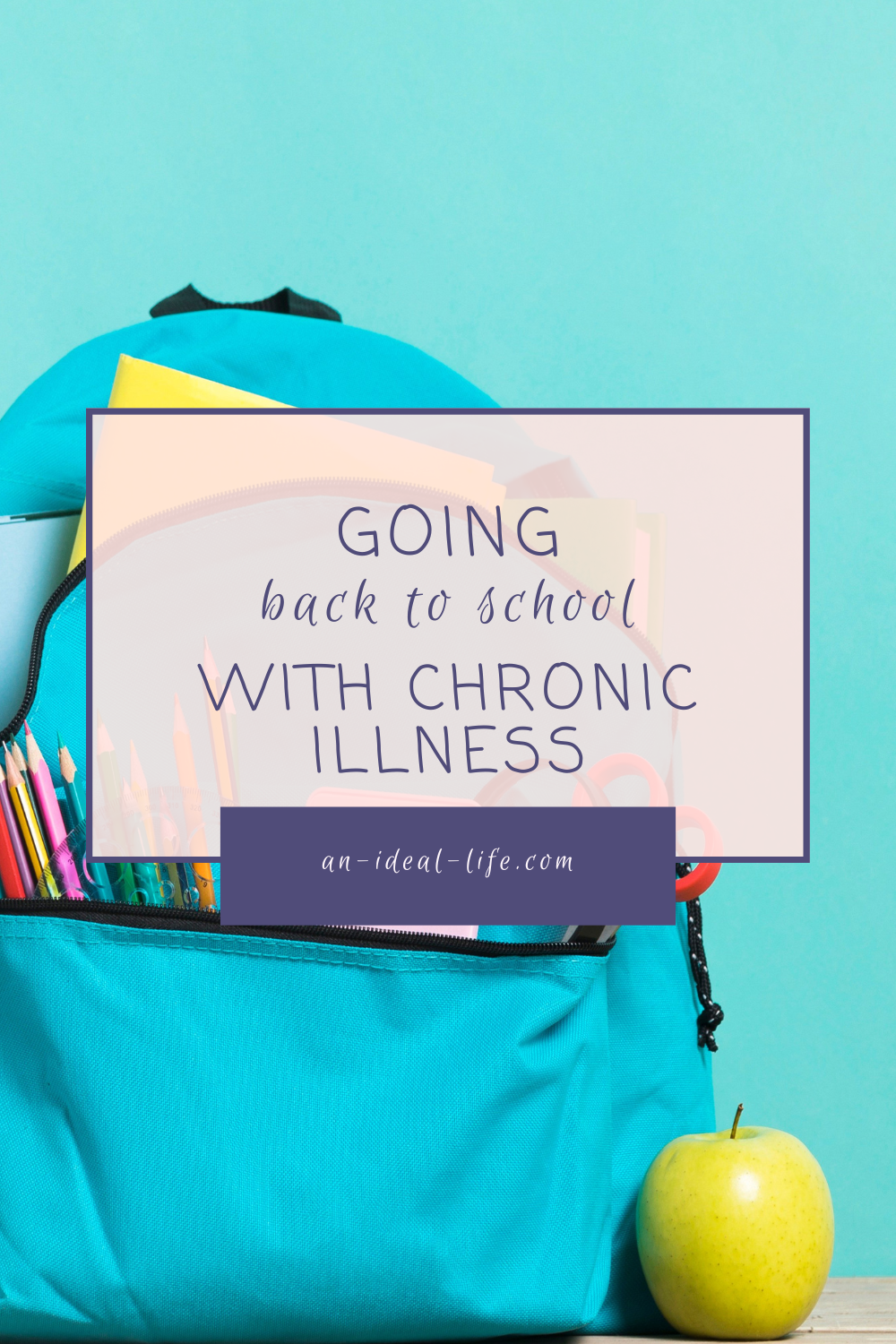 Going Back to School With Chronic Illness