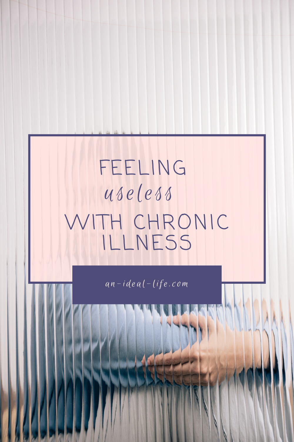Feeling Useless With Chronic Illness