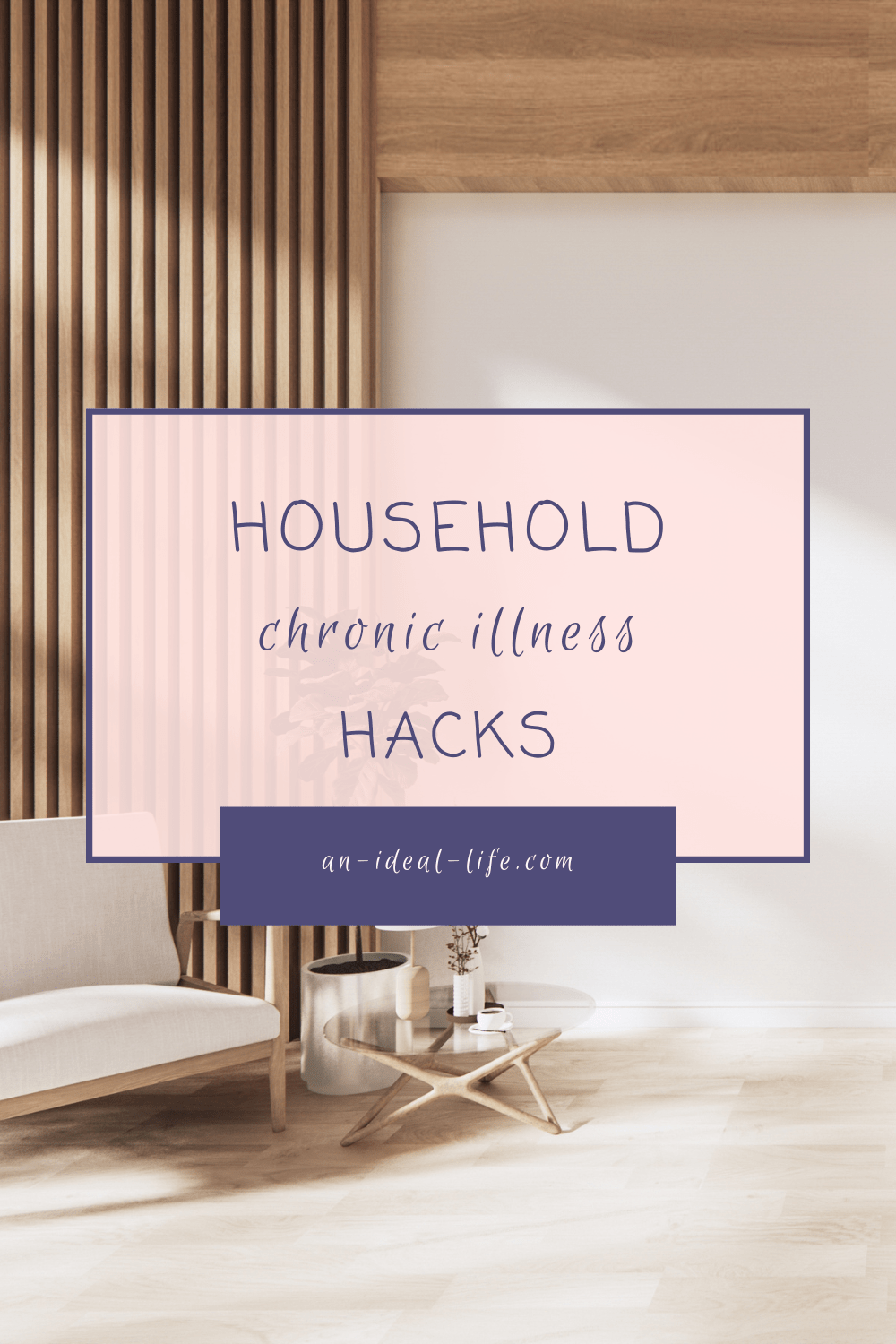 Household Chronic Illness Hacks