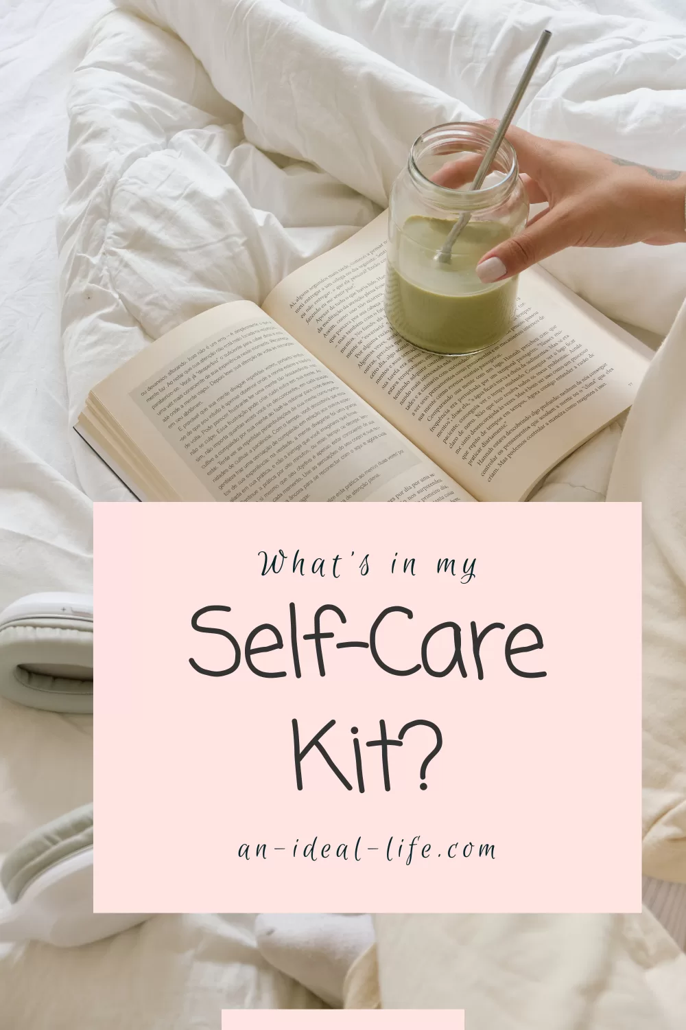 What's in My Self-Care Kit?